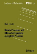 Markov Processes and Differential Equations: Asymptotic Problems