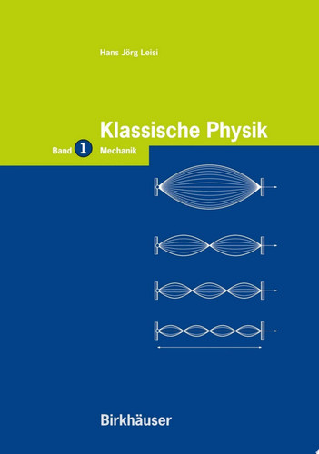 Klassische Physik Band 1: Mechanik