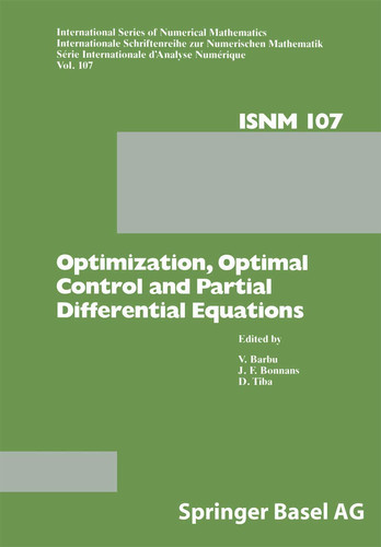 Optimization, Optimal Control and Partial Differential Equations First Franco-Romanian Conference, Iasi, September 7–11, 1992