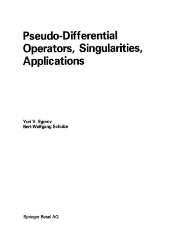 Pseudo-Differential Operators, Singularities, Applications