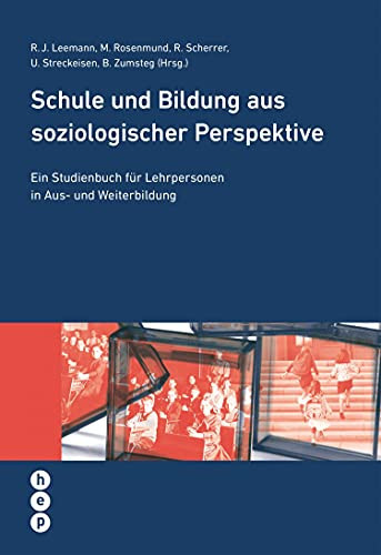 Schule und Bildung aus soziologischer Perspektive ein Studienbuch für Lehrpersonen in Aus- und Weiterbildung