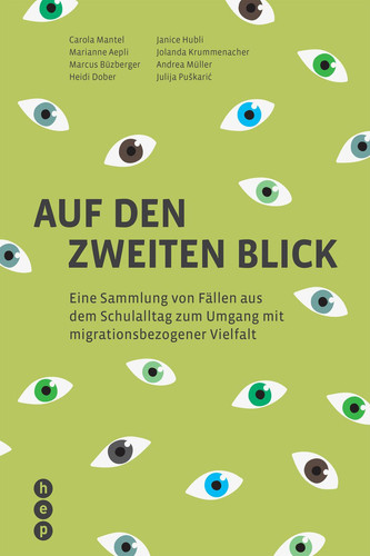 Auf den zweiten Blick (E-Book) Eine Sammlung von Fällen aus dem Schulalltag zum Umgang mit migrationsbezogener Vielfalt