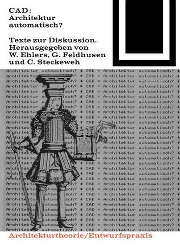 CAD: Architektur Automatisch? (Bauwelt Fundamente) (English and German Edition)