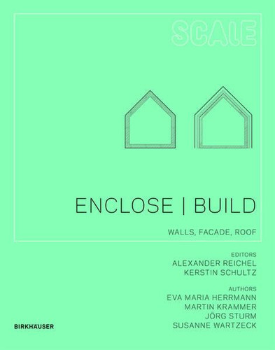 Enclose Build Walls, Facade, Roof