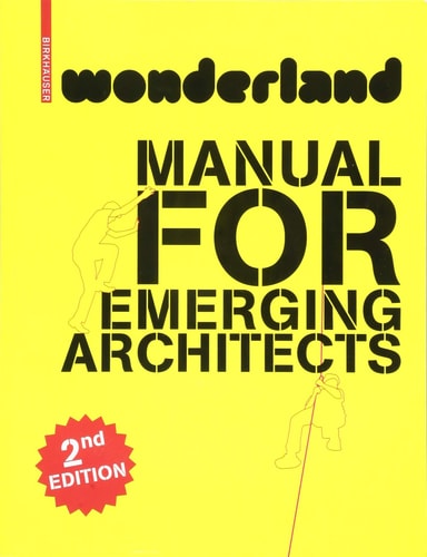 Wonderland Manual for Emerging Architects