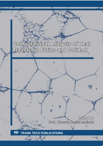 Computational Analysis of Heat Transfer in Fluids and Solids II