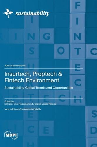 Insurtech, Proptech & Fintech Environment Sustainability, Global Trends and Opportunities