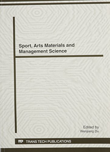 Sport, Arts Materials and Management Science Selected, Peer Reviewed Papers from the International Conference on Sport, Arts Materials and Management Science (SAMMS 2012), May 4-6, 2012, Chongqing, China
