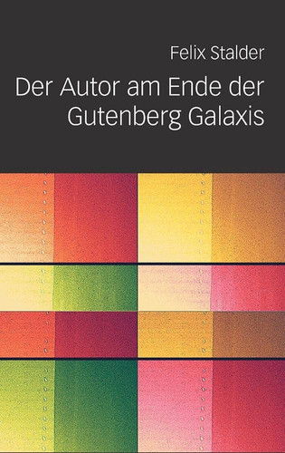 Der Autor am Ende der Gutenberg Galaxis