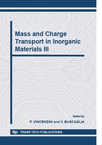 Mass and Charge Transport in Inorganic Materials III