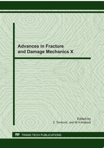 Advances in Fracture and Damage Mechanics X