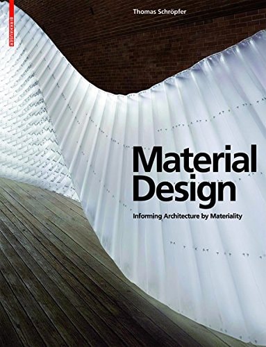 Material Design Informing Architecture by Materiality