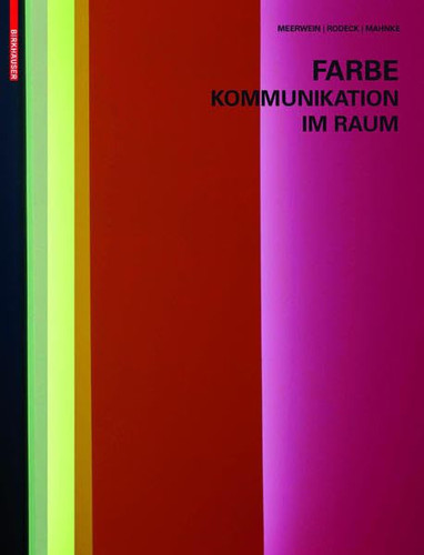 Farbe - Kommunikation Im Raum (German Edition)