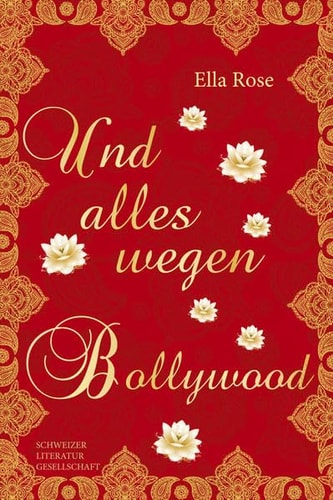 Und alles nur wegen Bollywood