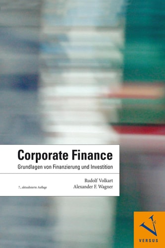 Corporate Finance Grundlagen von Finanzierung und Investition