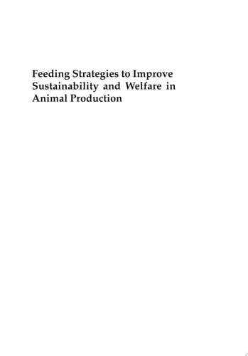 Feeding Strategies to Improve Sustainability and Welfare in Animal Production