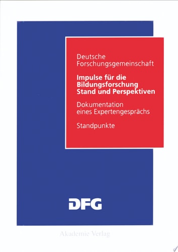 Impulse für die Bildungsforschung Stand und PerspektivenDokumentation eines Expertengesprächs