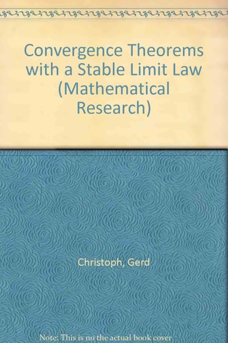 Covergence Theorems with a Stable Limit Law (Mathematical Research)