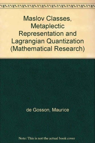 Maslov Classes, Metaplectic Representation and Lagrangian Quantization