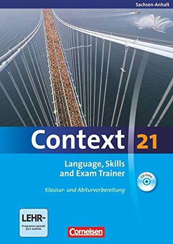 Context 21 Language, skills and exam trainer : CD-Extra ; Klausur- und Abiturvorbereitung. ...