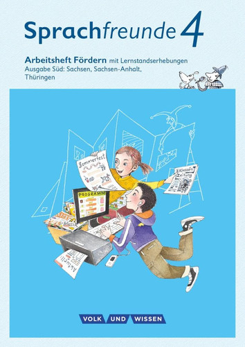 Sprachfreunde Arbeitsheft Fördern mit Lernstandserhebungen / erarbeitet von Katrin Junghänel, Susanne Kelch und Andrea Knöfler