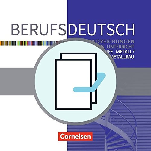 Berufsdeutsch: Grundstufe Metall / Fachstufe Metallbau: Arbeitsheft (Handlungssituationen) und Basisband. 450546-9 und 450547-6 im Paket