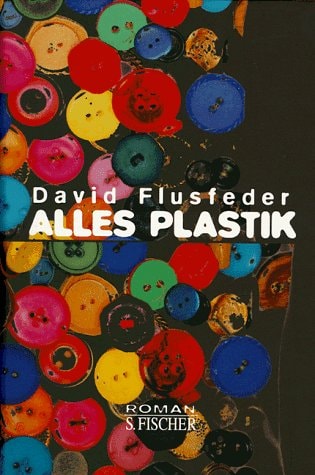 Alles Plastik Roman
