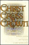 Christ the Cross the Crown-Bk