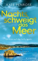 Nachts schweigt das Meer Ein Krimi auf den Scilly-Inseln