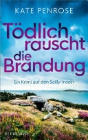 Tödlich rauscht die Brandung Ein Krimi auf den Scilly-Inseln
