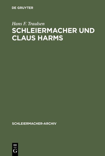 Schleiermacher Und Claus Harms (Schleiermacher-Archiv) (German Edition)