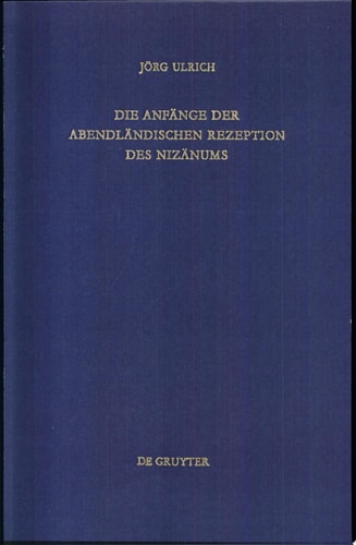 Die Anfänge der abendländischen Rezeption des Nizänums