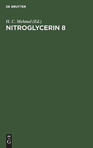 Nitroglycerin 8 Basics, Standard and Elective Applications. Eighth Hamburg Symposium