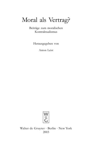 Moral als Vertrag? Beiträge zum moralischen Kontraktualismus