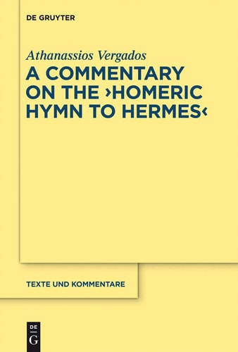 The Homeric Hymn to Hermes Introduction, Text and Commentary