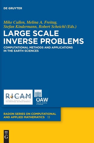 Large Scale Inverse Problems Computational Methods and Applications in the Earth Sciences