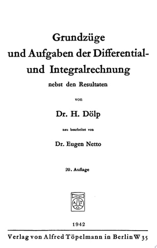 Grundzüge und Aufgaben der Differential- und Integralrechnung nebst den Resultaten