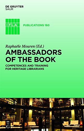 Ambassadors of the Book Competences and Training for Heritage Librarians