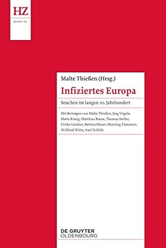 Infiziertes Europa Seuchen im langen 20. Jahrhundert
