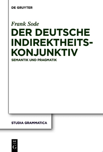 Der deutsche Indirektheitskonjunktiv