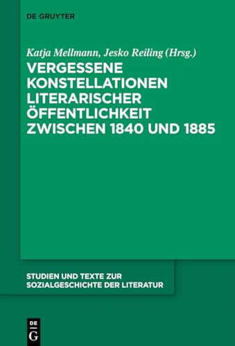 Vergessene Konstellationen literarischer Öffentlichkeit zwischen 1840 und 1885