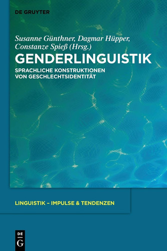 Genderlinguistik Sprachliche Konstruktionen Von Geschlechtsidentität