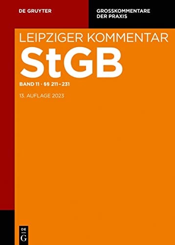 Strafgesetzbuch Leipziger Kommentar §§ 211 bis 231