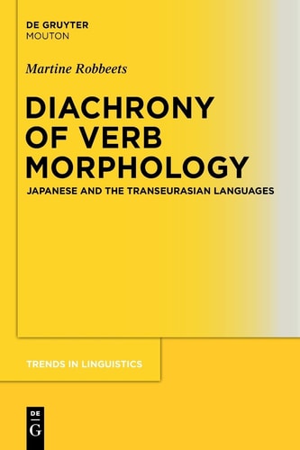 Diachrony of Verb Morphology Japanese and the Transeurasian Languages
