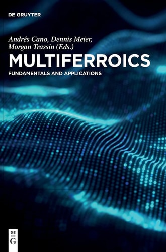 Multiferroics Fundamentals and Applications