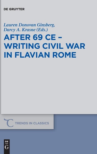 After 69 CE - Writing Civil War in Flavian Rome