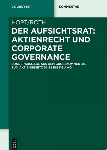 Der Aufsichtsrat: Aktienrecht und Corporate Governance