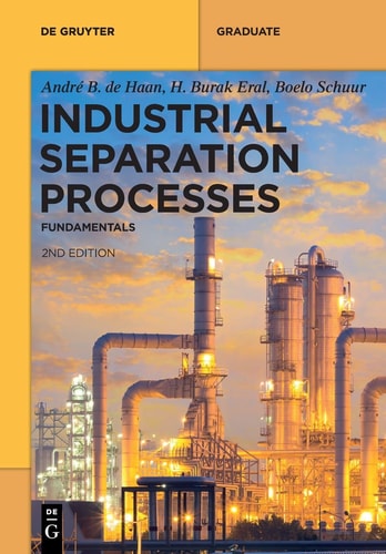 Industrial Separation Processes Fundamentals