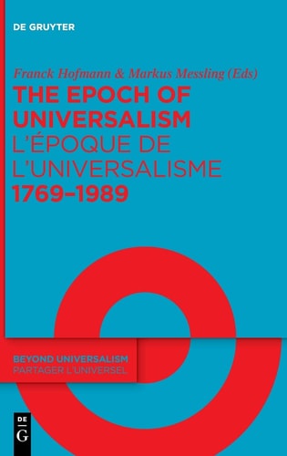 The Epoch of Universalism 1769-1989