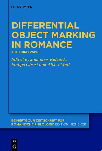 Differential Object Marking in Romance The third wave